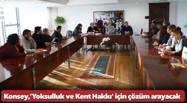 Efes Selçuk Kent Konseyi, bileşenleriyle birlikte ‘Yoksulluk ve Kent Hakkı’ için çözüm arayacak