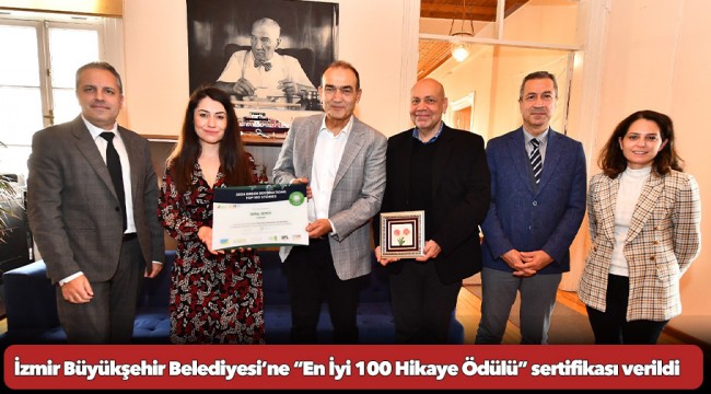 İzmir Büyükşehir Belediyesi’ne “En İyi 100 Hikaye Ödülü” sertifikası verildi
