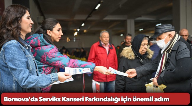 Bornova&#039;da Serviks Kanseri Farkındalığı için önemli adım