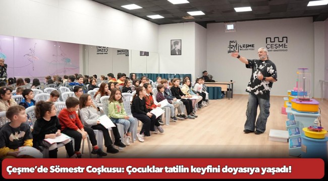 Çeşme’de Sömestr Coşkusu: Çocuklar tatilin keyfini doyasıya yaşadı!