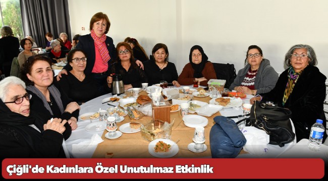 Çiğli&#039;de Kadınlara Özel Unutulmaz Etkinlik
