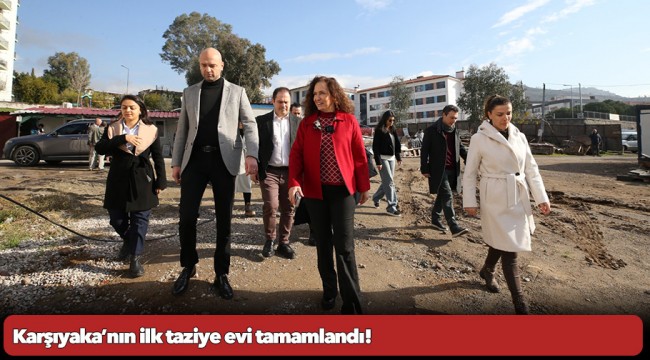 Karşıyaka’nın ilk taziye evi tamamlandı!