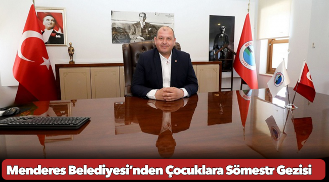 Menderes Belediyesi’nden Çocuklara Sömestr Gezisi