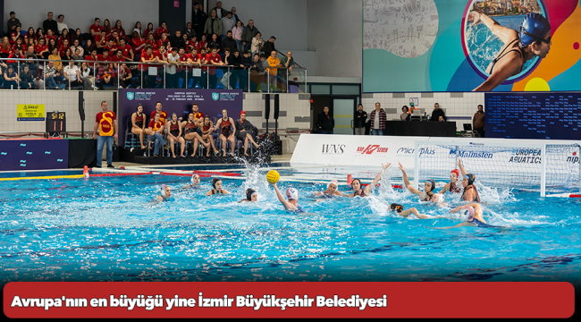 Avrupa&#039;nın en büyüğü yine İzmir Büyükşehir Belediyesi