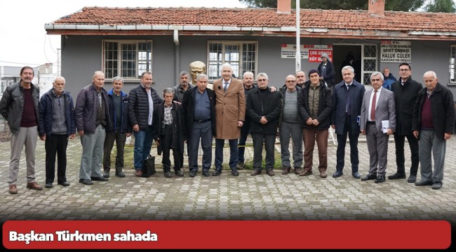 Başkan Türkmen sahada