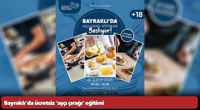 Bayraklı’da ücretsiz ‘aşçı çırağı’ eğitimi