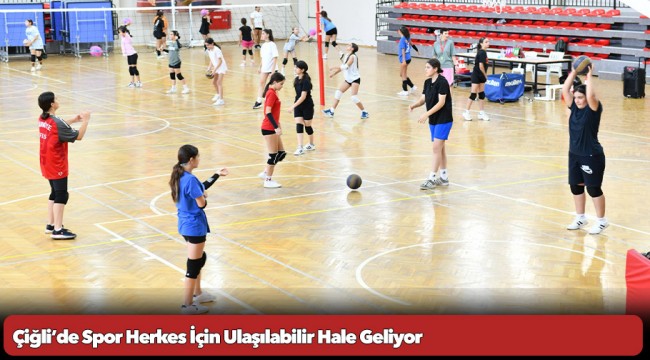 Çiğli’de Spor Herkes İçin Ulaşılabilir Hale Geliyor