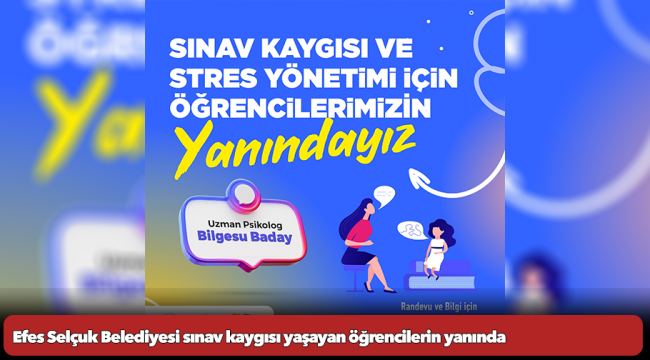 Efes Selçuk Belediyesi sınav kaygısı yaşayan öğrencilerin yanında