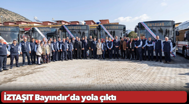 ​İZTAŞIT Bayındır’da yola çıktı