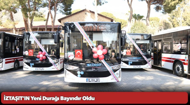 İZTAŞIT&#039;IN Yeni Durağı Bayındır Oldu