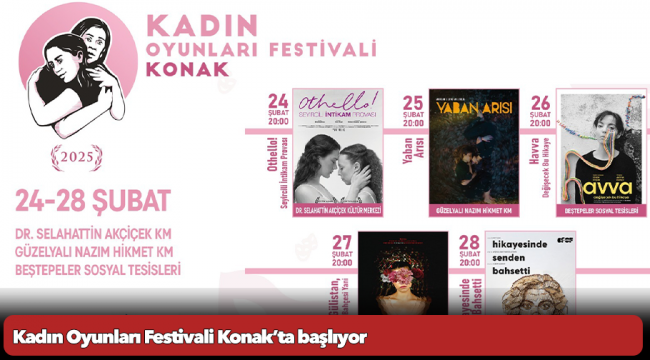 Kadın Oyunları Festivali Konak’ta başlıyor