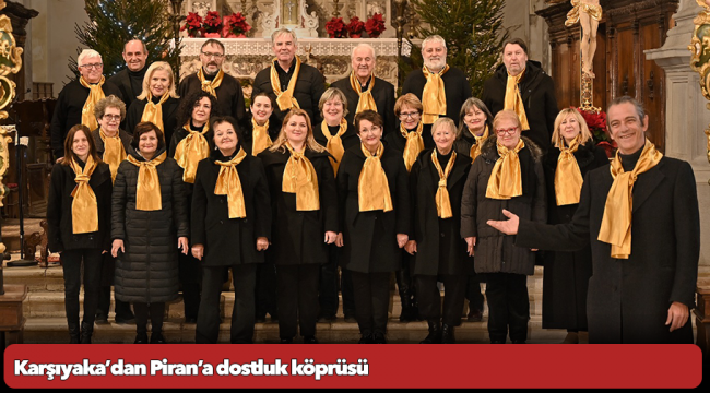 Karşıyaka’dan Piran’a dostluk köprüsü