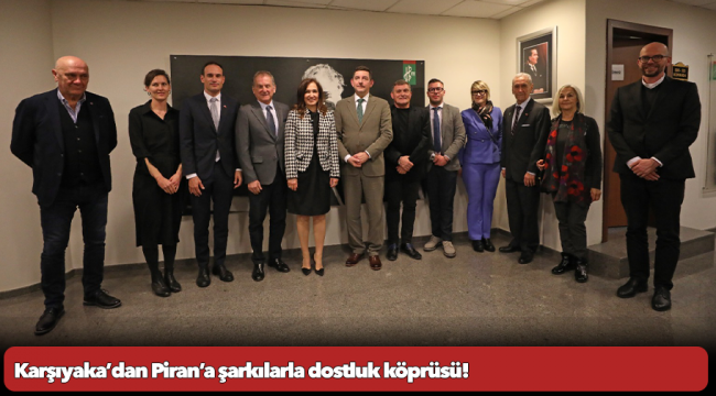 Karşıyaka’dan Piran’a şarkılarla dostluk köprüsü!