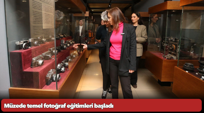 Müzede temel fotoğraf eğitimleri başladı