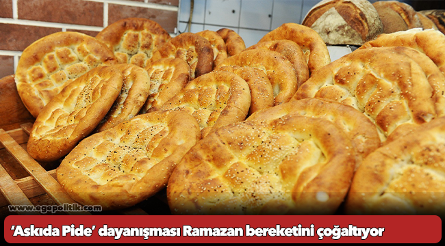 ‘Askıda Pide’ dayanışması Ramazan bereketini çoğaltıyor