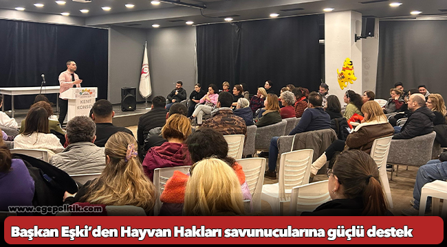 Başkan Eşki’den Hayvan Hakları savunucularına güçlü destek