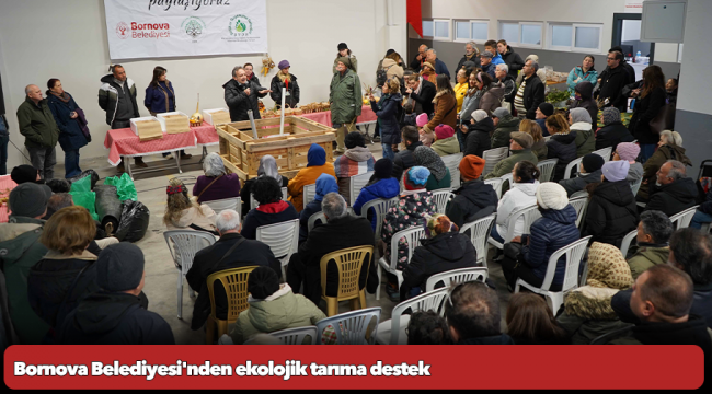 Bornova Belediyesi'nden ekolojik tarıma destek