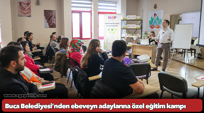 Buca Belediyesi’nden ebeveyn adaylarına özel eğitim kampı
