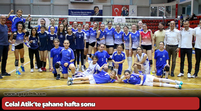 Celal Atik’te şahane hafta sonu