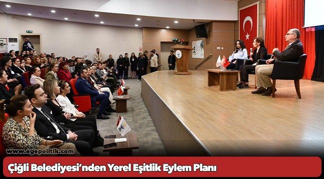 Çiğli Belediyesi’nden Yerel Eşitlik Eylem Planı
