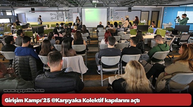 Girişim Kampı’25 @Karşıyaka Kolektif kapılarını açtı