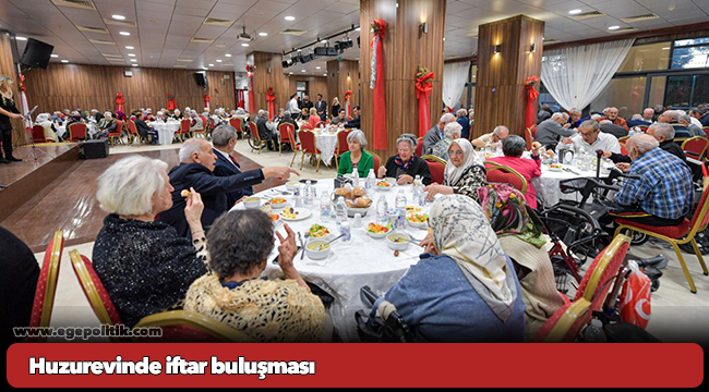 Huzurevinde iftar buluşması