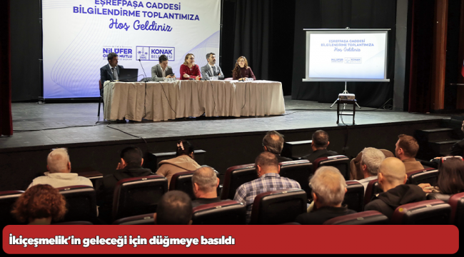 İkiçeşmelik’in geleceği için düğmeye basıldı