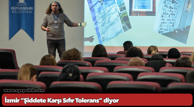 İzmir “Şiddete Karşı Sıfır Tolerans” diyor