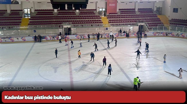 Kadınlar buz pistinde buluştu