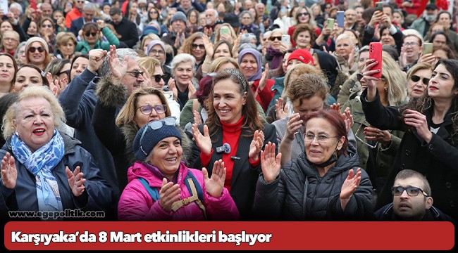 Karşıyaka’da 8 Mart etkinlikleri başlıyor