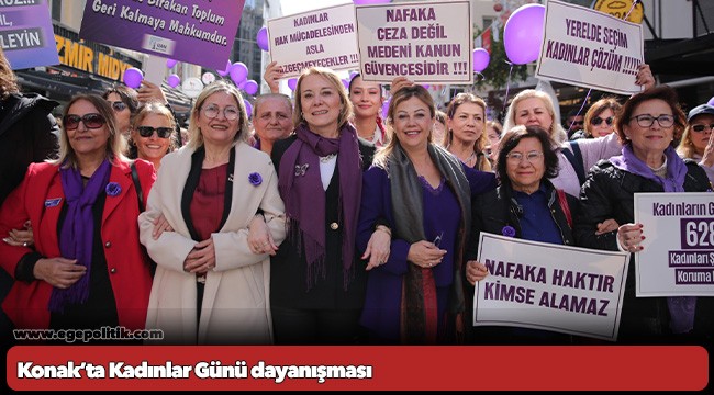 Konak’ta Kadınlar Günü dayanışması