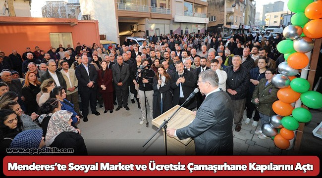 Menderes’te Sosyal Market ve Ücretsiz Çamaşırhane Kapılarını Açtı