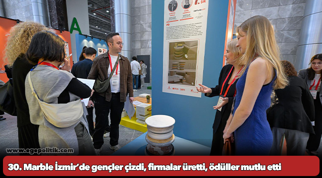 30. Marble İzmir’de gençler çizdi, firmalar üretti, ödüller mutlu etti