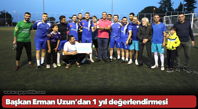 Başkan Erman Uzun’dan 1 yıl değerlendirmesi
