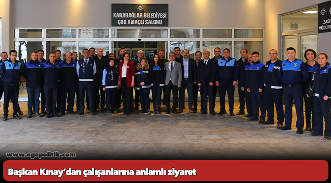Başkan Kınay’dan çalışanlarına anlamlı ziyaret