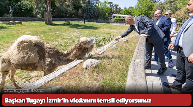 Başkan Tugay: İzmir’in vicdanını temsil ediyorsunuz