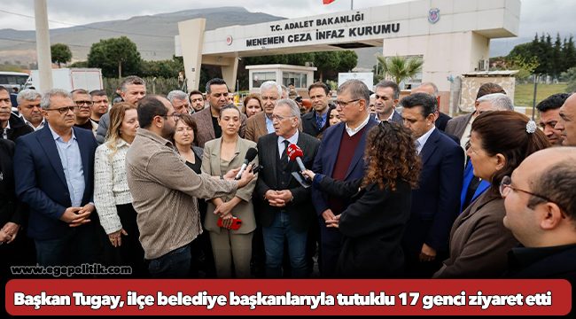 Başkan Tugay: Mücadeleyi bırakmayacağımızı herkes bilsin