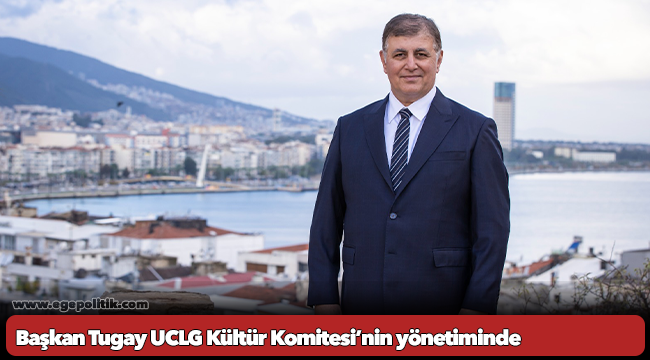 Başkan Tugay UCLG Kültür Komitesi’nin yönetiminde