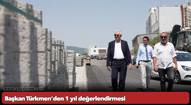 Başkan Türkmen’den 1 yıl değerlendirmesi
