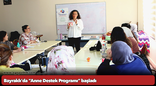 Bayraklı'da “Anne Destek Programı” başladı