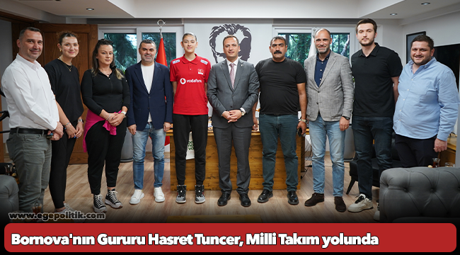Bornova'nın Gururu Hasret Tuncer, Milli Takım yolunda