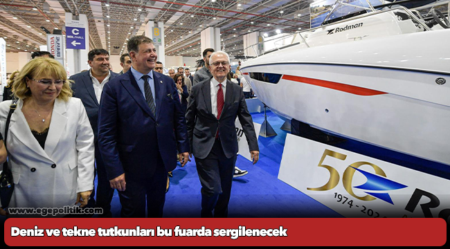 Deniz ve tekne tutkunları bu fuarda sergilenecek