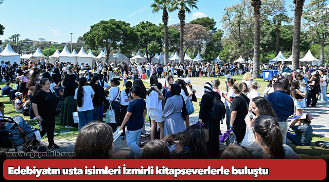 Edebiyatın usta isimleri İzmirli kitapseverlerle buluştu