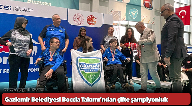 Gaziemir Belediyesi Boccia Takımı’ndan çifte şampiyonluk