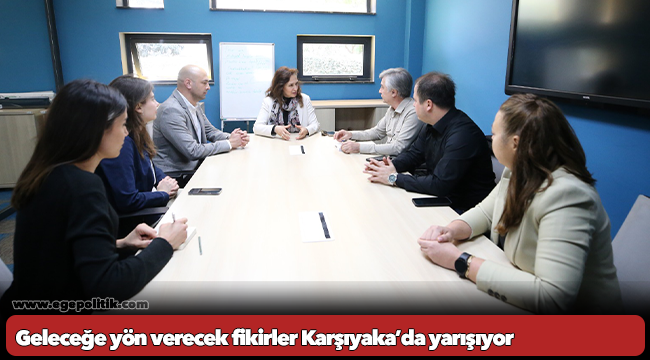 Geleceğe yön verecek fikirler Karşıyaka’da yarışıyor