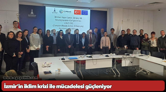 İzmir’in iklim krizi ile mücadelesi güçleniyor