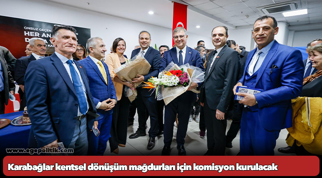 Karabağlar kentsel dönüşüm mağdurları için komisyon kurulacak