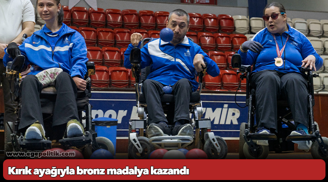Kırık ayağıyla bronz madalya kazandı
