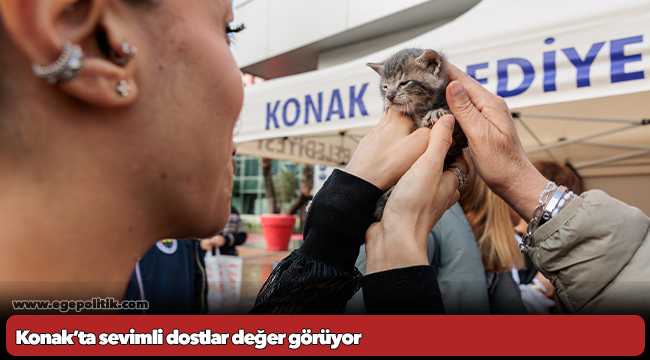 Konak’ta sevimli dostlar değer görüyor