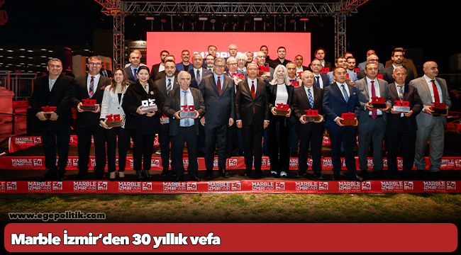Marble İzmir’den 30 yıllık vefa
